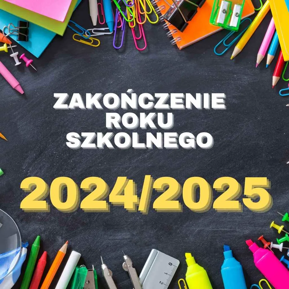 Informacja - zakończenie roku szkolneg