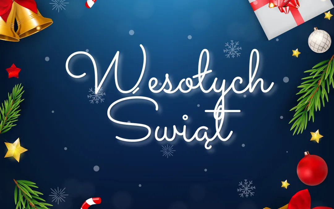 WESOŁYCH ŚWIĄT