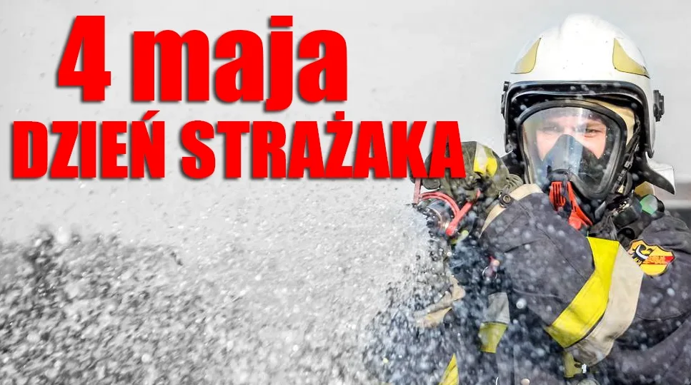 Drodzy Strażacy!
