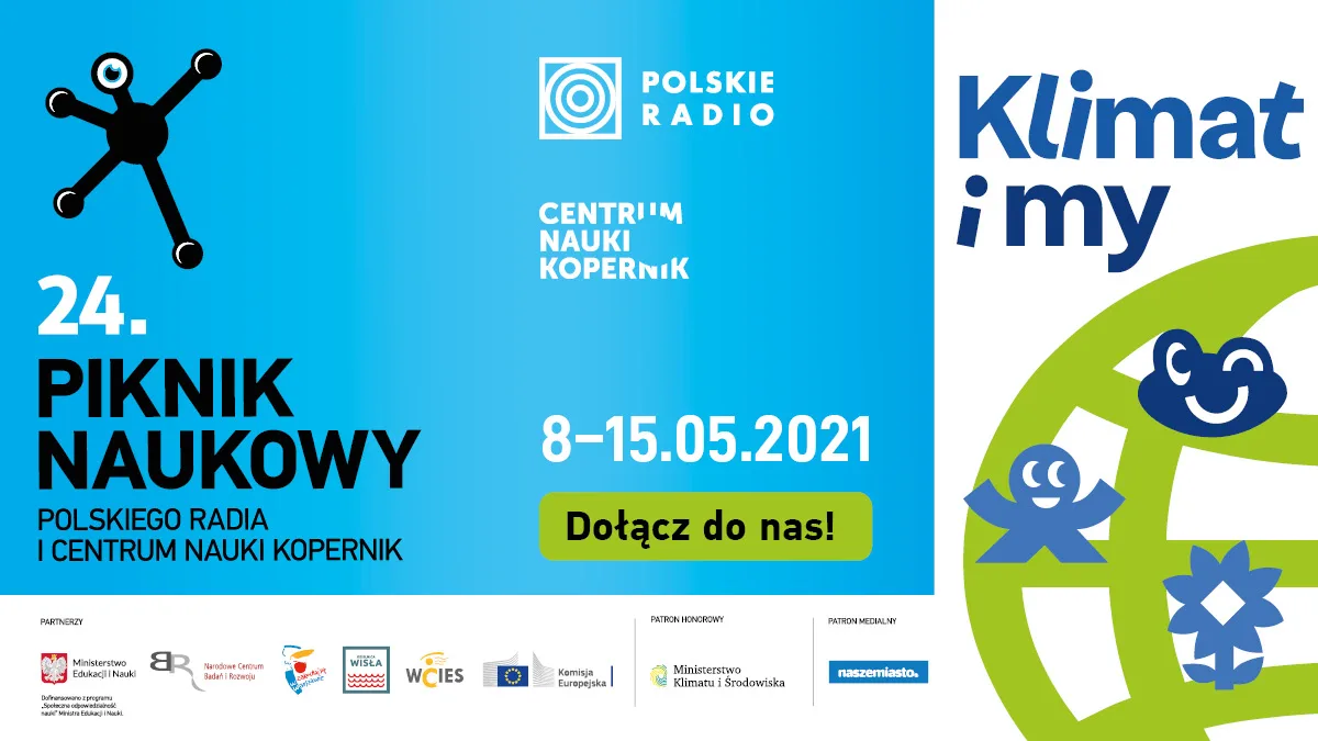 CENTRUM NAUKI KOPERNIK ZAPRASZA NA PIKNIK NAUKOWY EDYCJA ONLINE 8-15 MAJA KLIMAT I MY