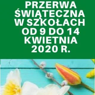 Wiosenna przerwa świąteczna