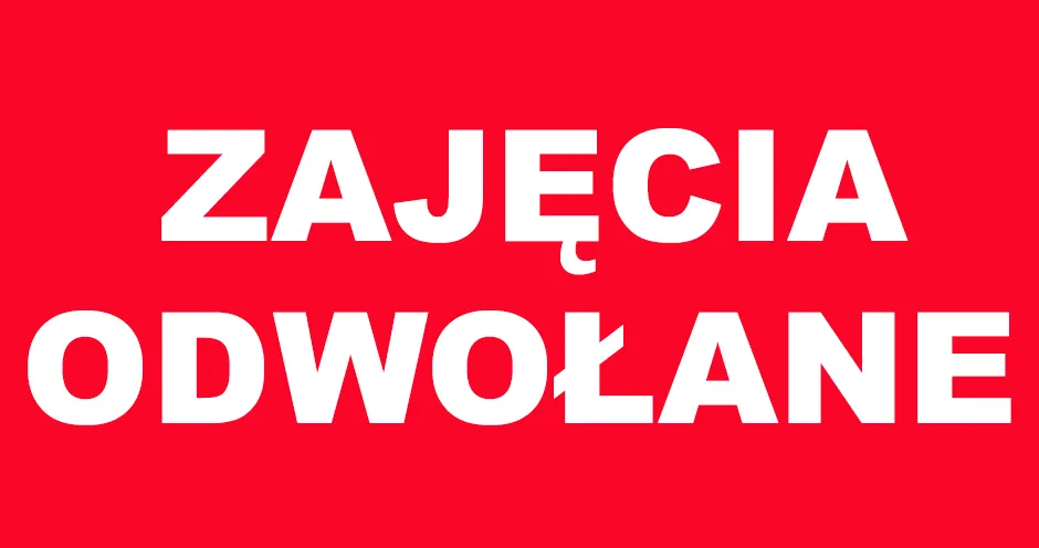 Odwołane zajęcia - piątek 17.11.2017 r