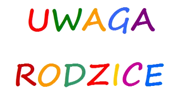 INFORMACJA O ZEBRANIU Z RODZICAMI UCZNIÓW KLAS I-SZYCH -SZKOŁA PODSTAWOWA